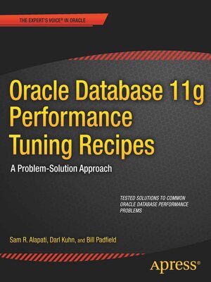 cover image of Oracle Database 11g Performance Tuning Recipes